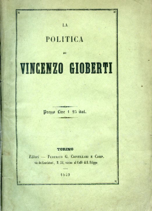 La politica di Vincenzo Gioberti. Considerazioni istorico - critiche