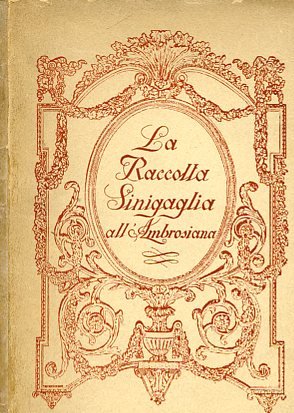 La Raccolta Sinigaglia all'Ambrosiana. Appunti