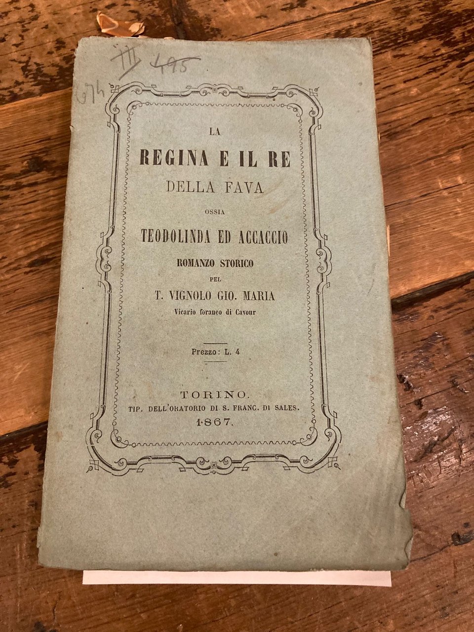 La Regina e il Re della Fava ossia Teodolinda ed …