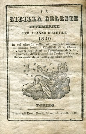 La Sibilla Celeste. Effemeride per l'anno bisestile 1840 in cui …