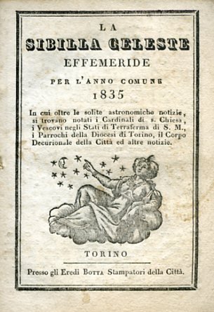 La Sibilla Celeste. Effemeride per l'anno comune 1835. In cui …