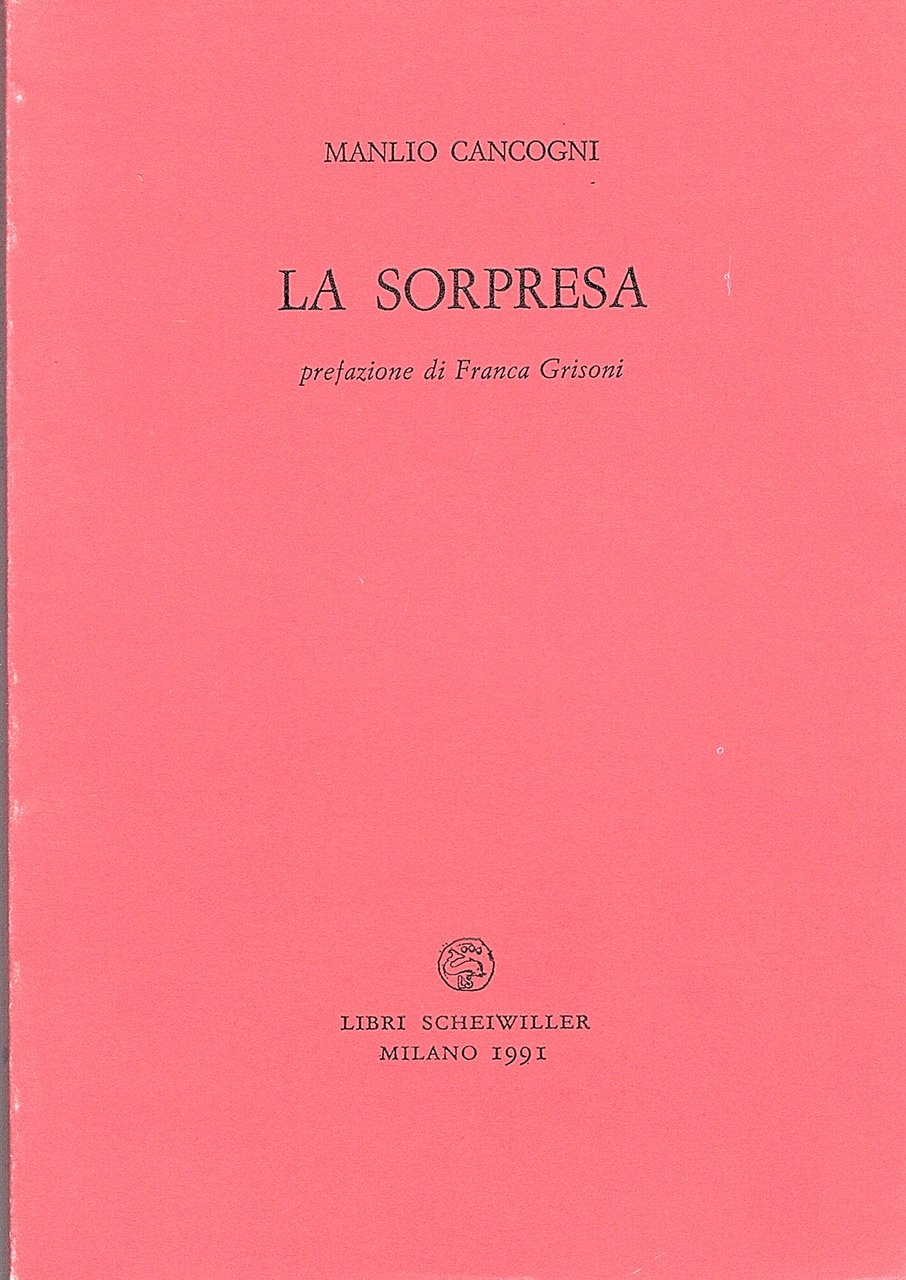 La sorpresa. Prefazione di Franca Grisoni