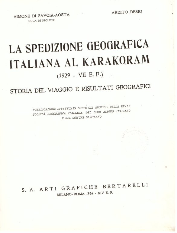 La spedizione geografica italiana al Karakoram (1929 - VII E. …