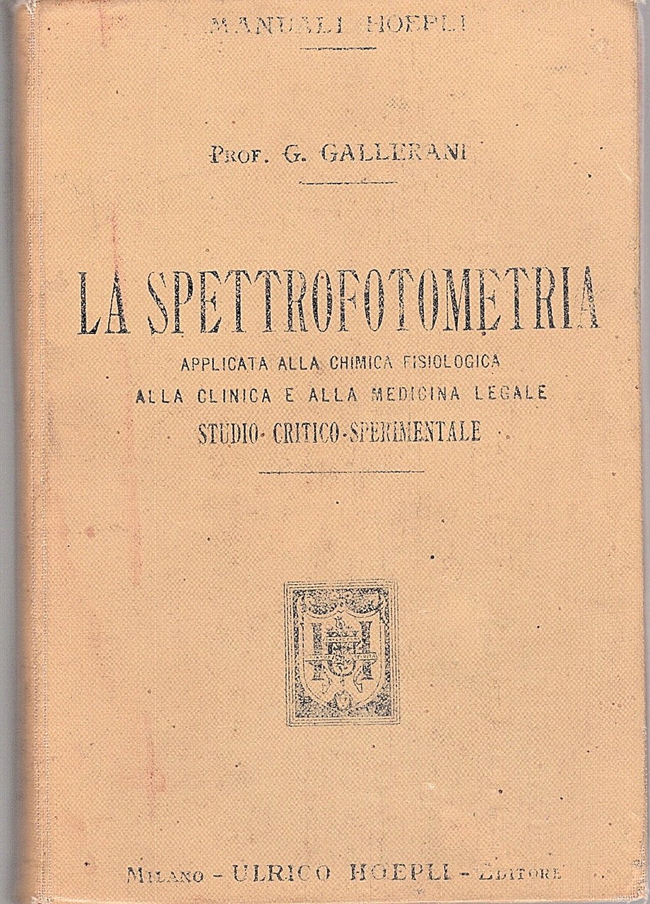 La spettrofotometria applicata alla chimica fisiologica, alla clinica e alla …