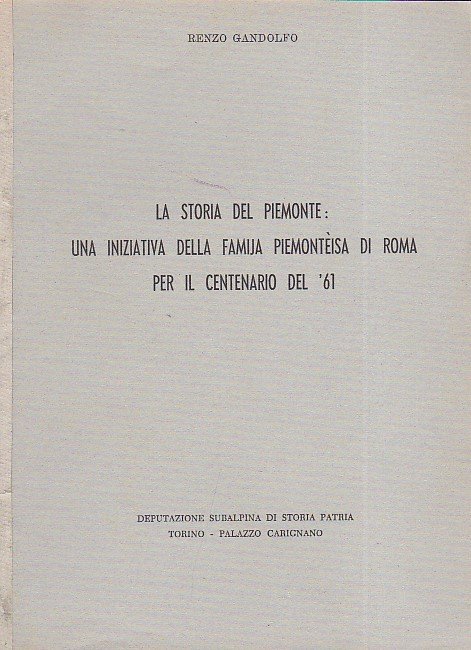 La storia del Piemonte: una iniziativa della Famija Piemontèisa di …