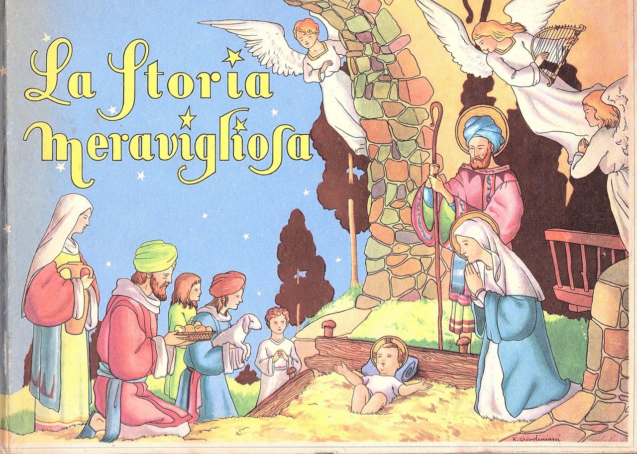 La storia meravigliosa. Parole e disegni di R. Giustiniani