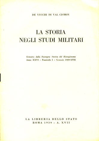 La storia negli studi militari. Estratto dalla Rassegna Storica del …