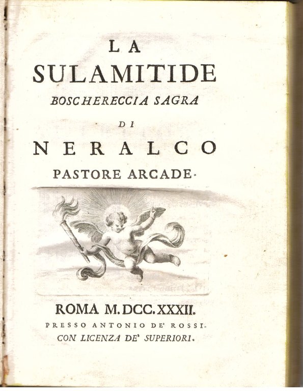La sulamitide. Boschereccia sagra di Neralco pastore arcade