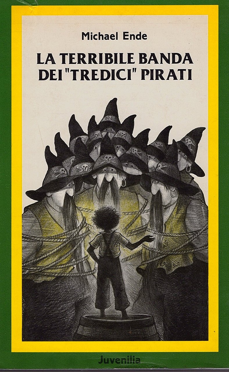 La terribile banda dei 'tredici' pirati. Traduzione di Pia Chiodi