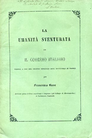 La umanità sventurata ed il Governo italiano. Parole a pro …