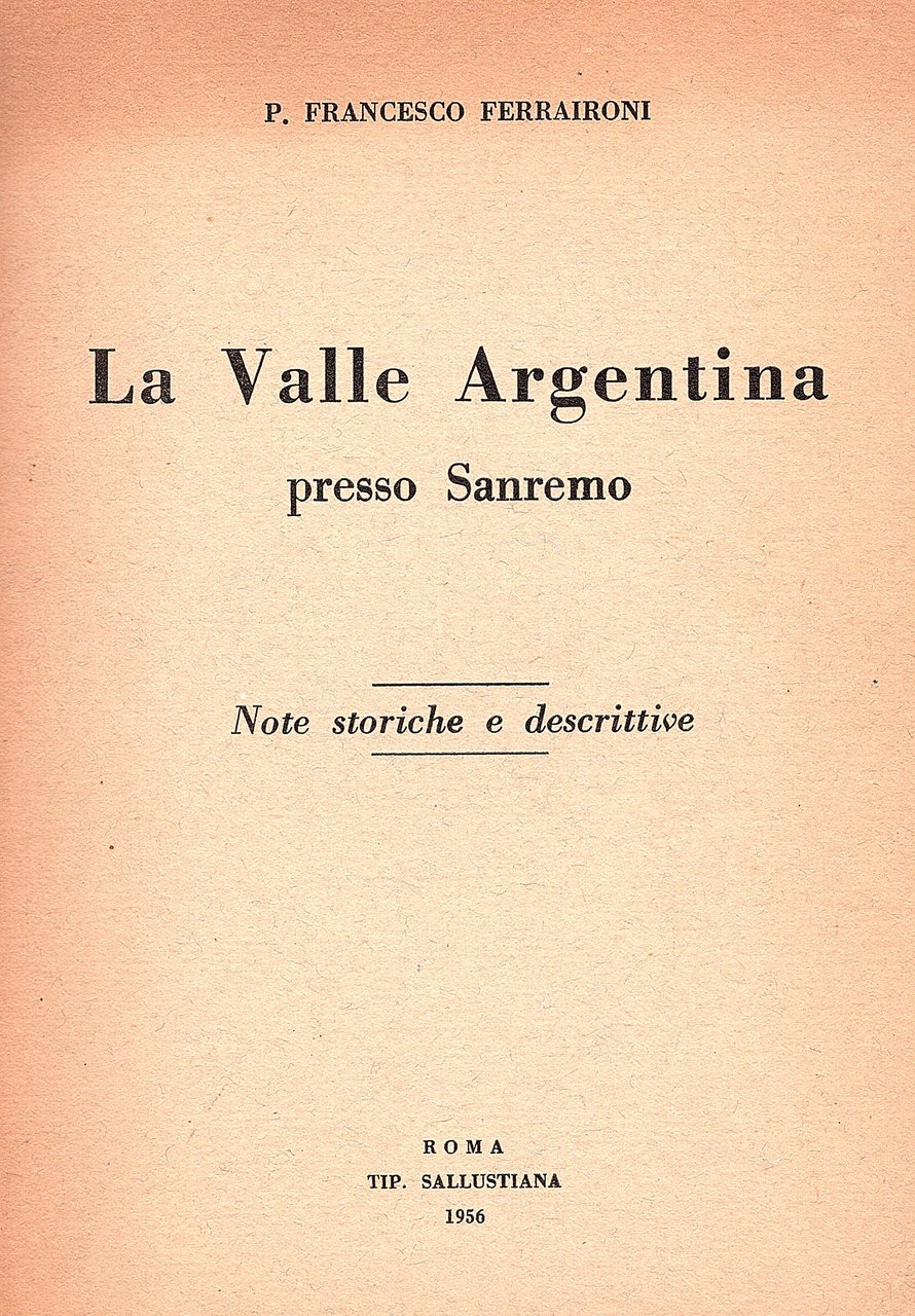 La Valle Argentina presso Sanremo. Note storiche e descrittive