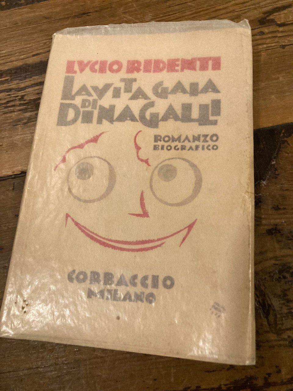 La vita gaia di Dina Galli. Romanzo biografico. Copertina e …