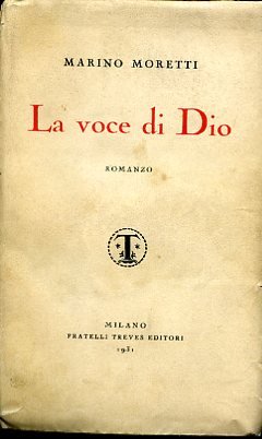 La voce di Dio. Romanzo. Nuova edizione riveduta, con prefazione …