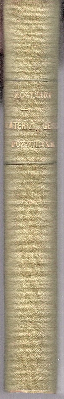 Laterizi, gesso, pozzolane, calci e cementi ad uso degli industriali, …