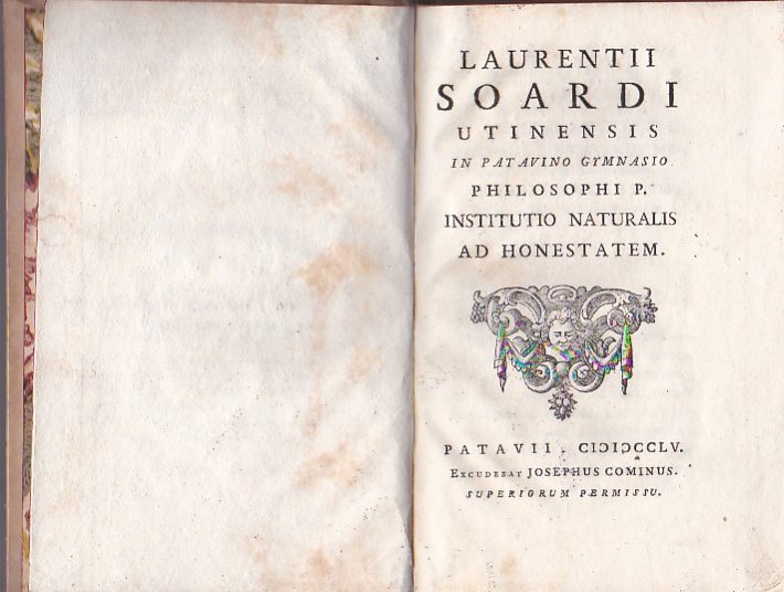 Laurentii Soardi Utinensis in Patavino Gymnasio philosophi p. Institutio naturalis …