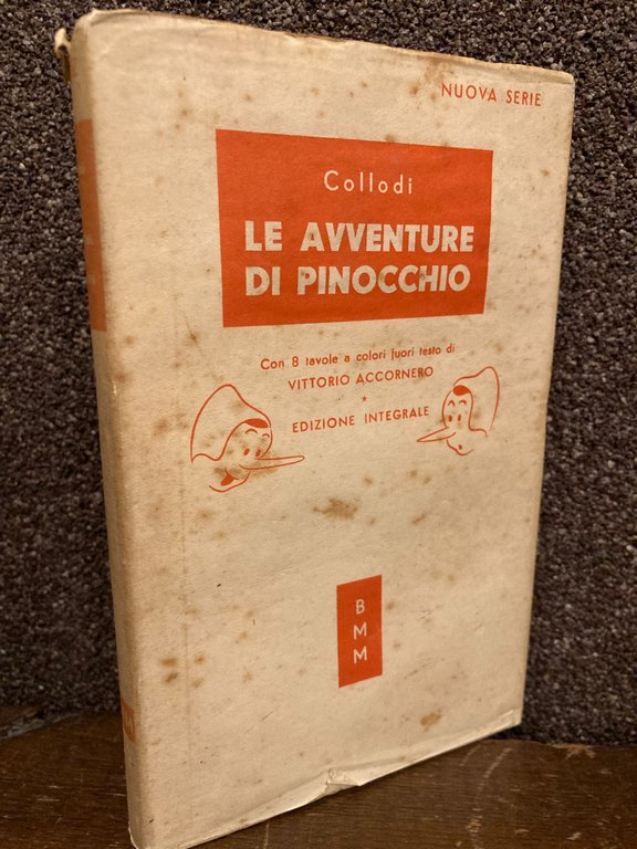Le avventure di Pinocchio. Con 8 tavole a colori fuori …