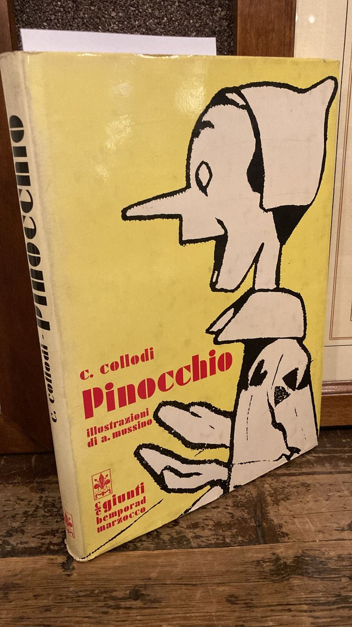 Le avventure di Pinocchio. Illustrazioni di A. Mussino
