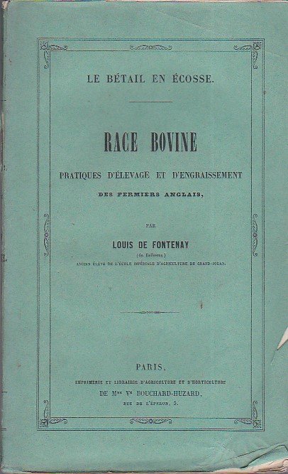 Le bétail en Écosse. Race bovine. Pratique d'élevage et d'engraissement …
