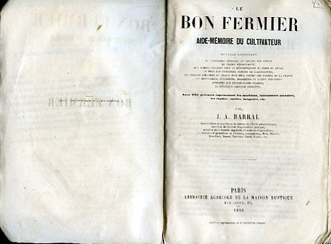 Le bon fermier. Aide - mémoire du cultivateur. Ouvrage contenant …