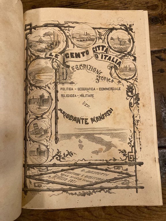 Le Cento Città d'Italia. Descrizione storica, politica, geografica, commerciale, religiosa, … | Immagine Gallery 2