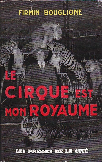 Le cirque est mon royaume