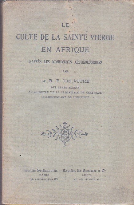Le culte de la Sainte Vierge en Afrique d'après les …