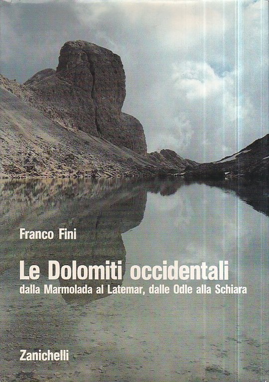 Le Dolomiti Occidentali dalla Marmolada al Latemar, dalle Odle alla …