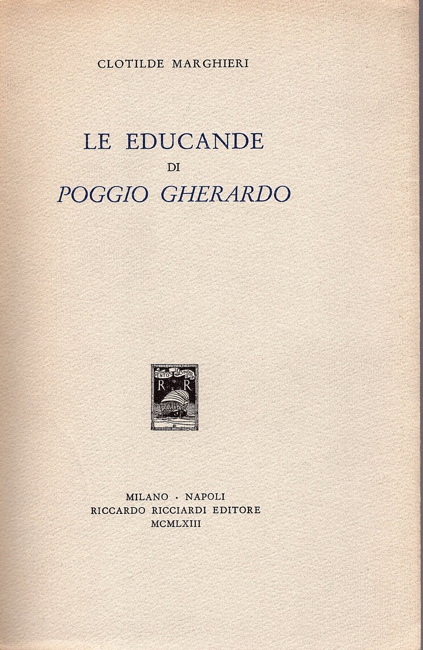 Le educande di Poggio Gherardo. Seconda edizione.