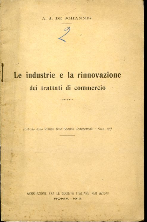 Le industrie e la rinnovazione dei trattati di commercio (estratto …