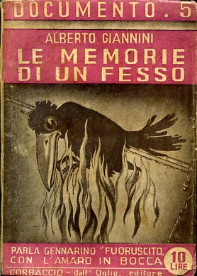 Le memorie di un fesso. Parla Gennarino 'fuoriuscito' con l'amaro …