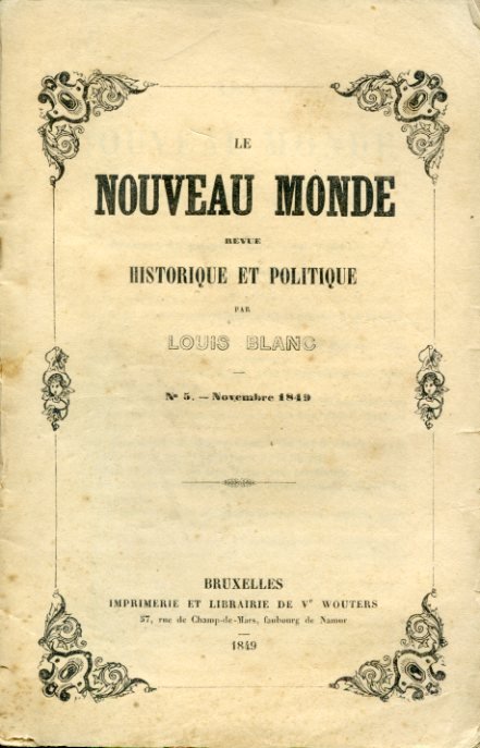 Le Nouveau Monde. Revue Historique et Politique. N° 5 - …