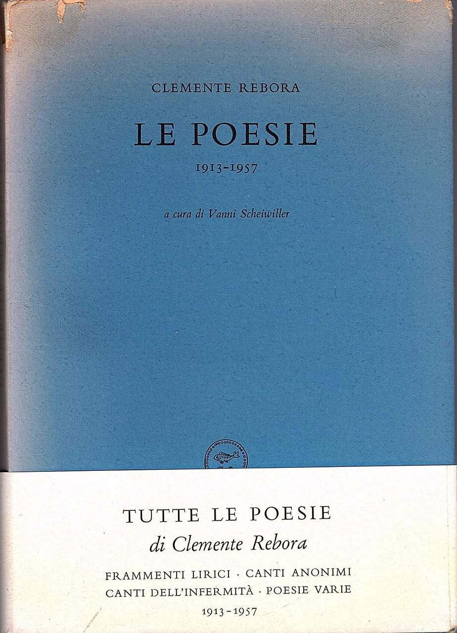 Le Poesie 1913 - 1957. A cura di Vanni Scheiwiller