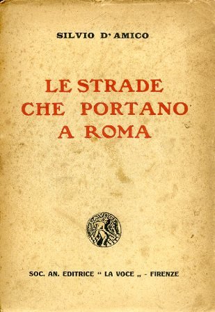 Le strade che portano a Roma. Diario spirituale. 1916 - …
