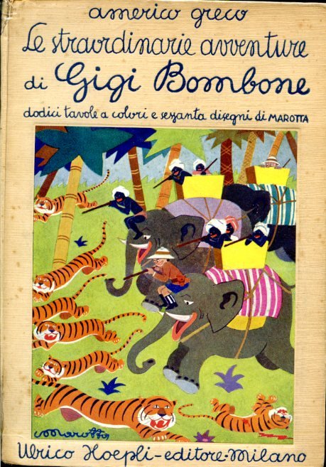 Le straordinarie avventure di Gigi Bombone. Con 12 tavole a …