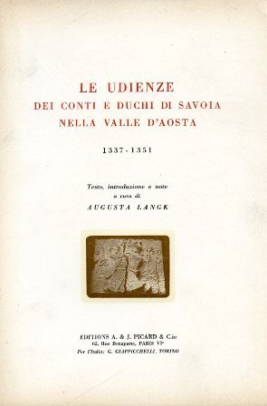 Le udienze dei Conti e Duchi di Savoia nella Valle …