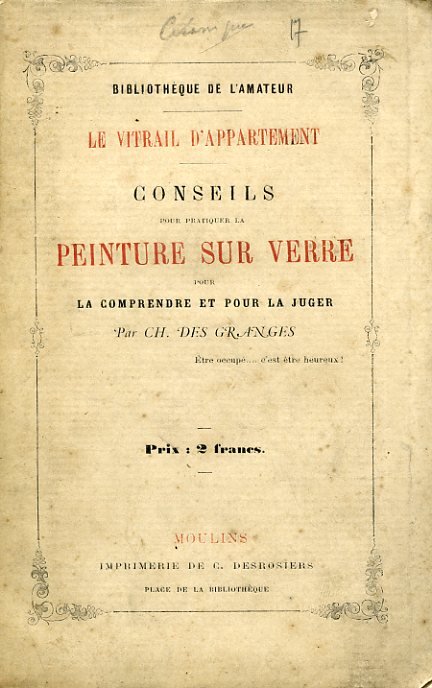 Le vitrail d'appartement. Conseils pour pratiquer la peinture sur verre …