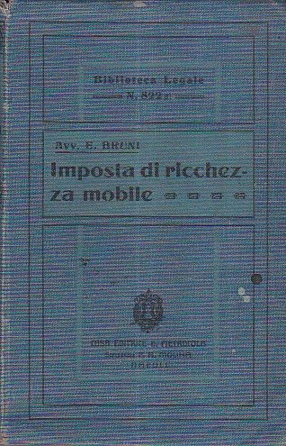 Leggi, decreti e regolamenti sulla imposta di ricchezza mobile con …
