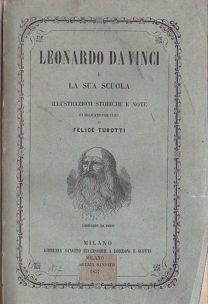 Leonardo da Vinci e la sua scuola. Illustrazioni storiche e …