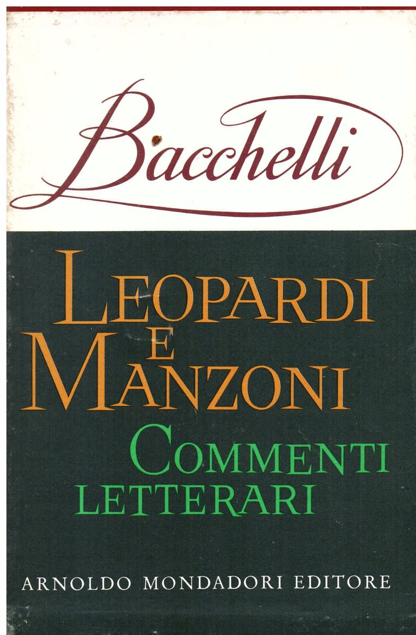 Leopardi e Manzoni. Commenti letterari