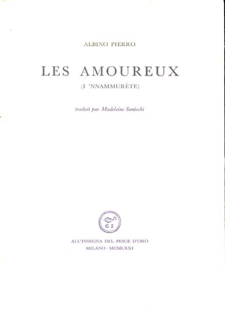 Les Amoureux (I 'Nnammurète). Traduit par Madeleine Santschi