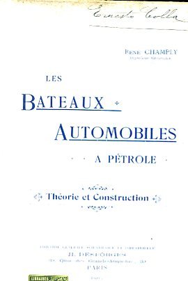 Les Bateaux Automobiles a Pétrole. Théorie et construction