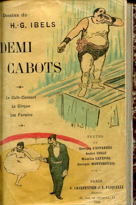 Les Demi - Cabots. Le Café - Concert. Le Cirque. …