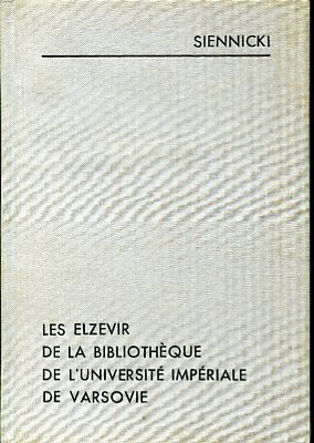 Les Elzevir de la Bibliothèque de l'Université Impériale de Varsovie