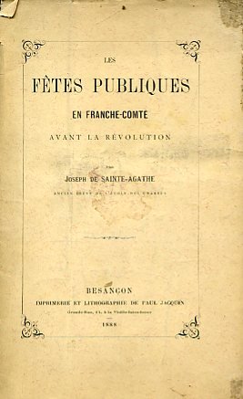Les fêtes publiques en Franche - Comté avant la Révolution