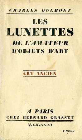 Les lunettes de l'amateur d'objets d'art. Art ancien