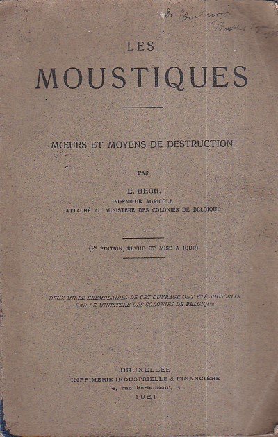 Les moustiques. Moeurs et moyens de destruction