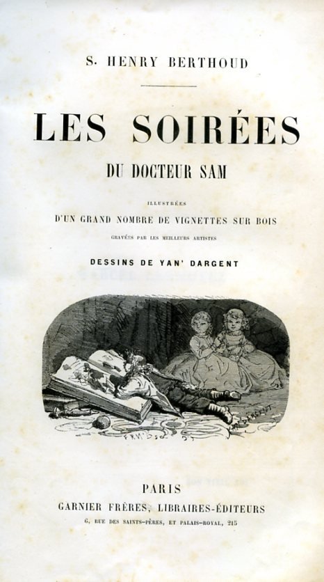 Les soirées du Docteur Sam illustrées d'un grand nombre de …