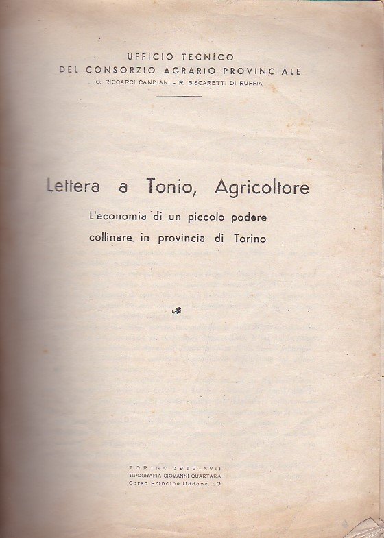 Lettera a Tonio, Agricoltore. L'economia di un piccolo podere collinare …