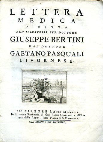 Lettera medica diretta all'Illustriss. Sig. Dottore Giuseppe Bertini