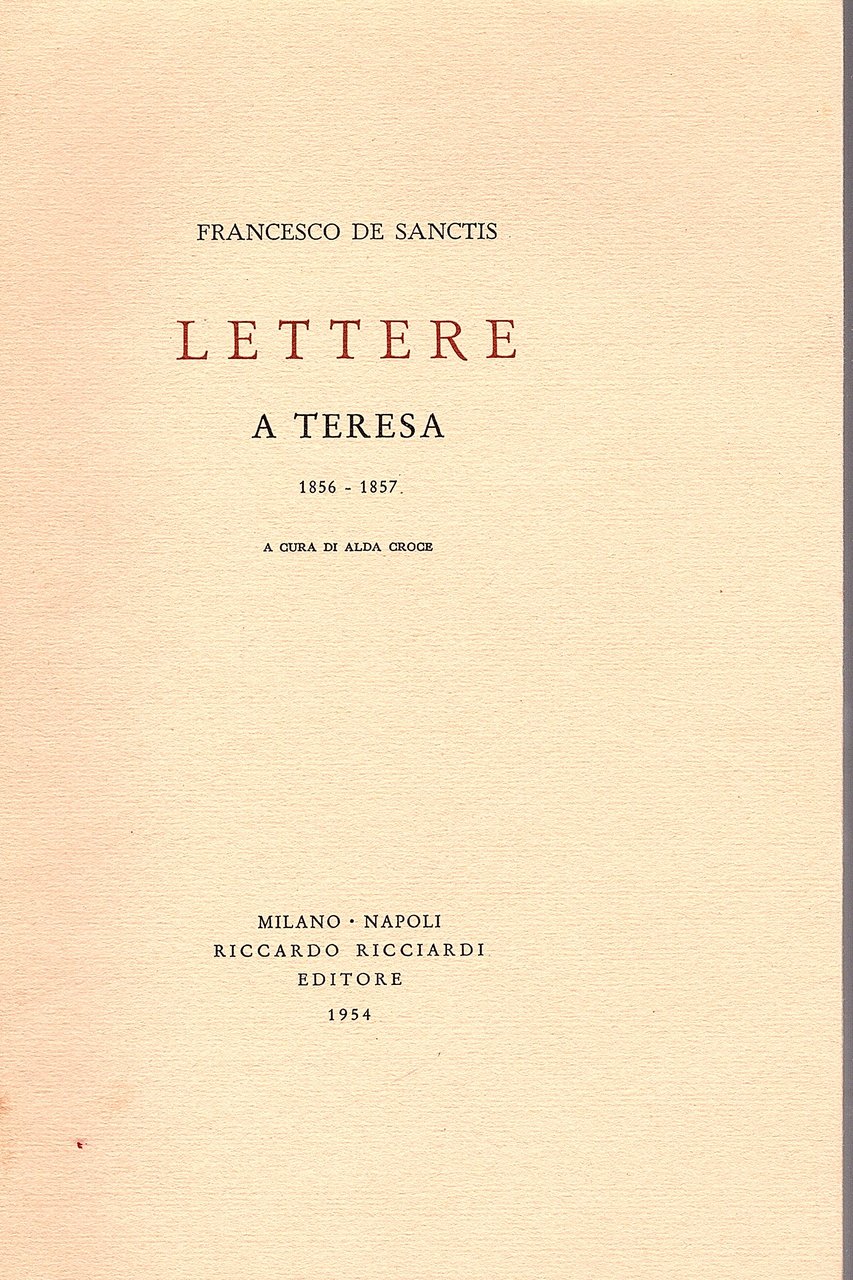 Lettere a Teresa. 1856 - 1857. A cura di Alda …